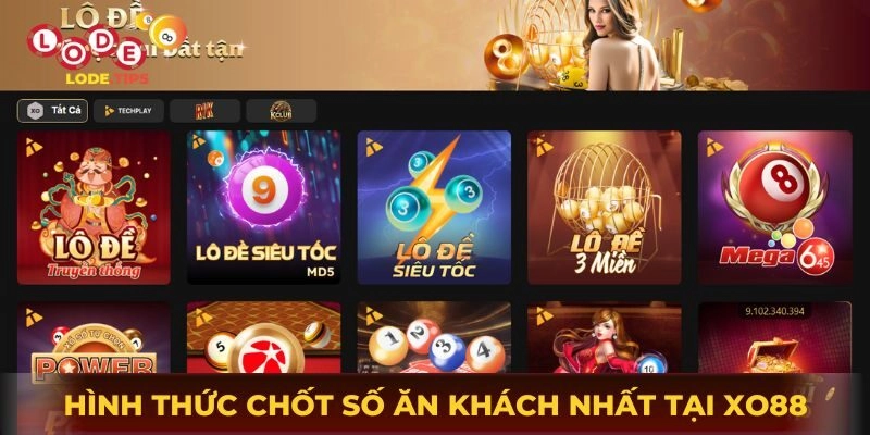 Đi qua các hình thức chốt số ăn khách nhất tại Xo88